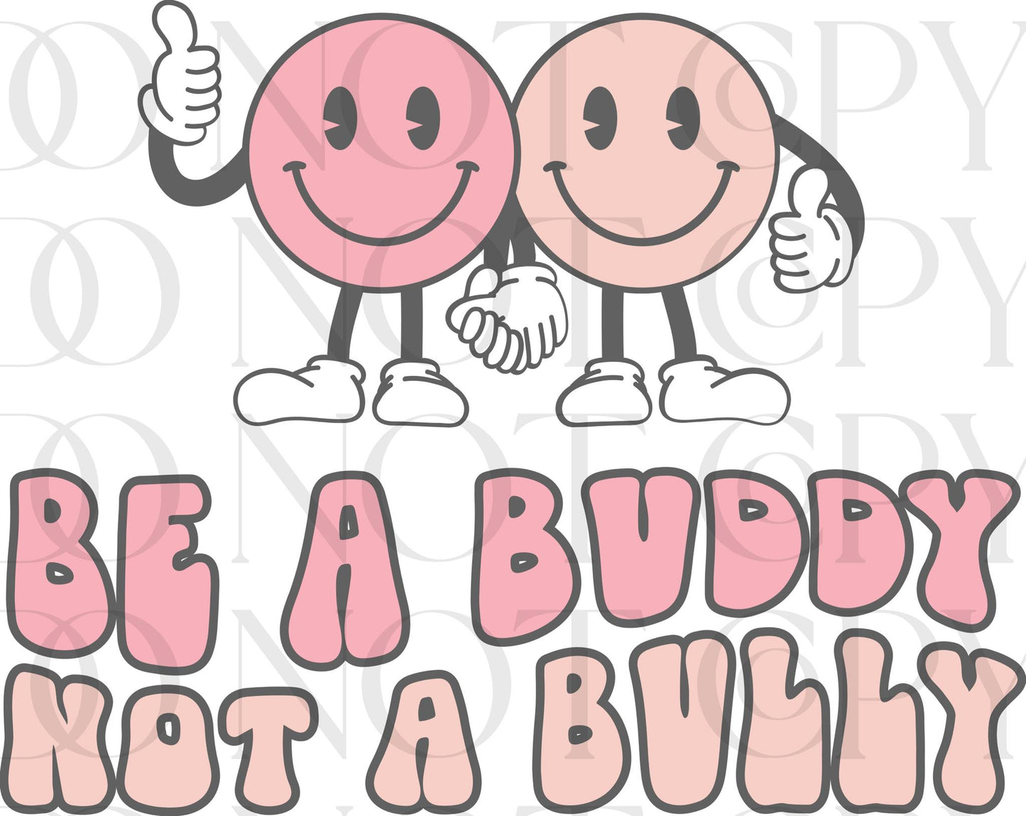 Be a Buddy Not a Bully (Direct To Film)