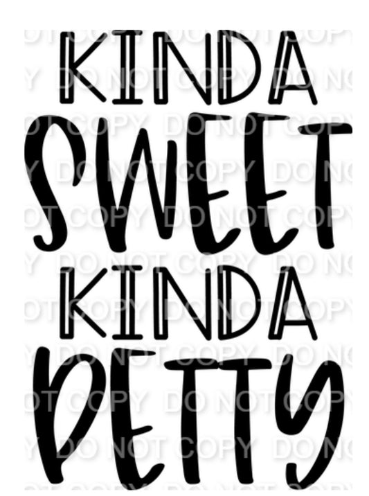 Kinda Sweet Kinda Petty Single Color (Adult)