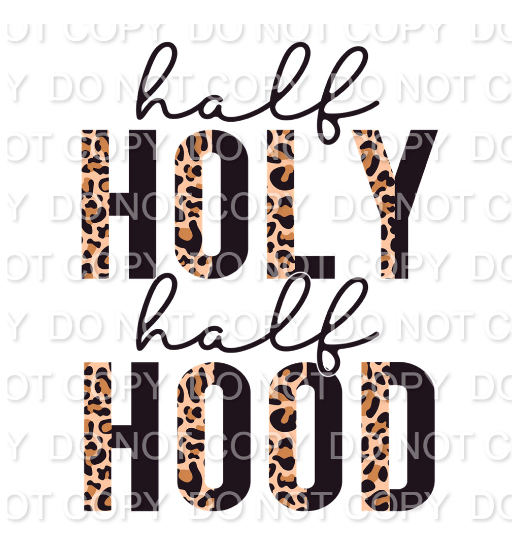 Half Holy Half Hood Full Color (Adult)