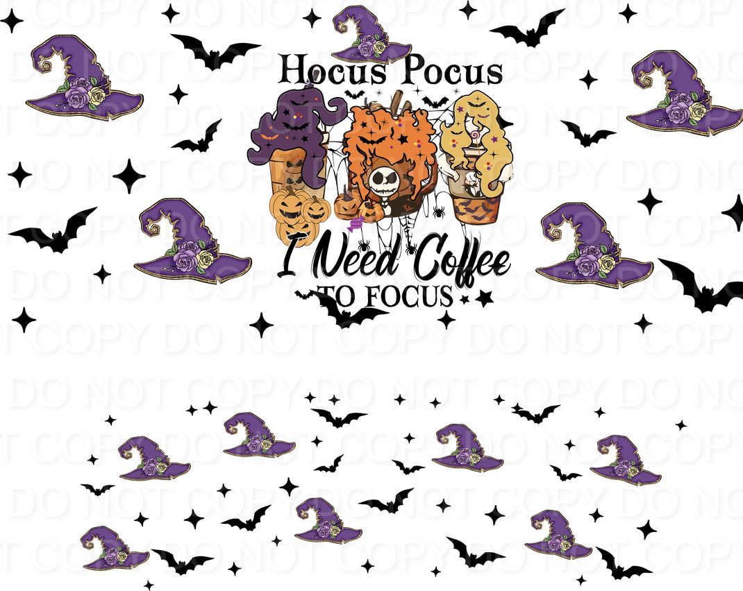 Hocus Pocus I Need Coffee To Focus (40 oz Quencher only) (Sublimation Tumbler Wrap)