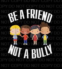 Be a Friend Not a Bully (Direct To Film)