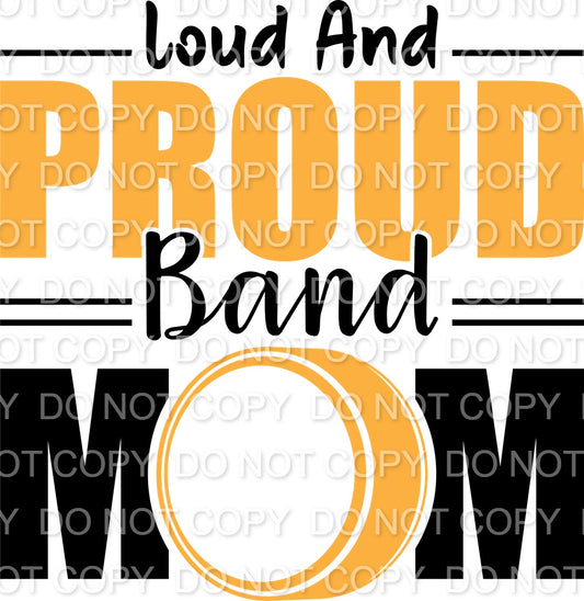 Loud and Proud Band Mom(Direct To Film)