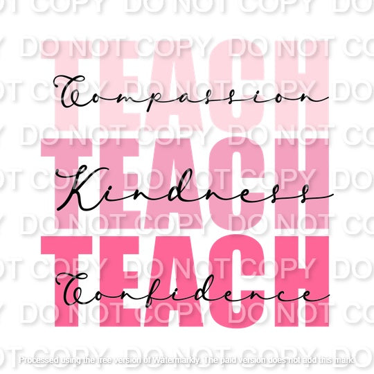 Teach Compassion Teach Kindness Teach Confidence Full Color (Adult)