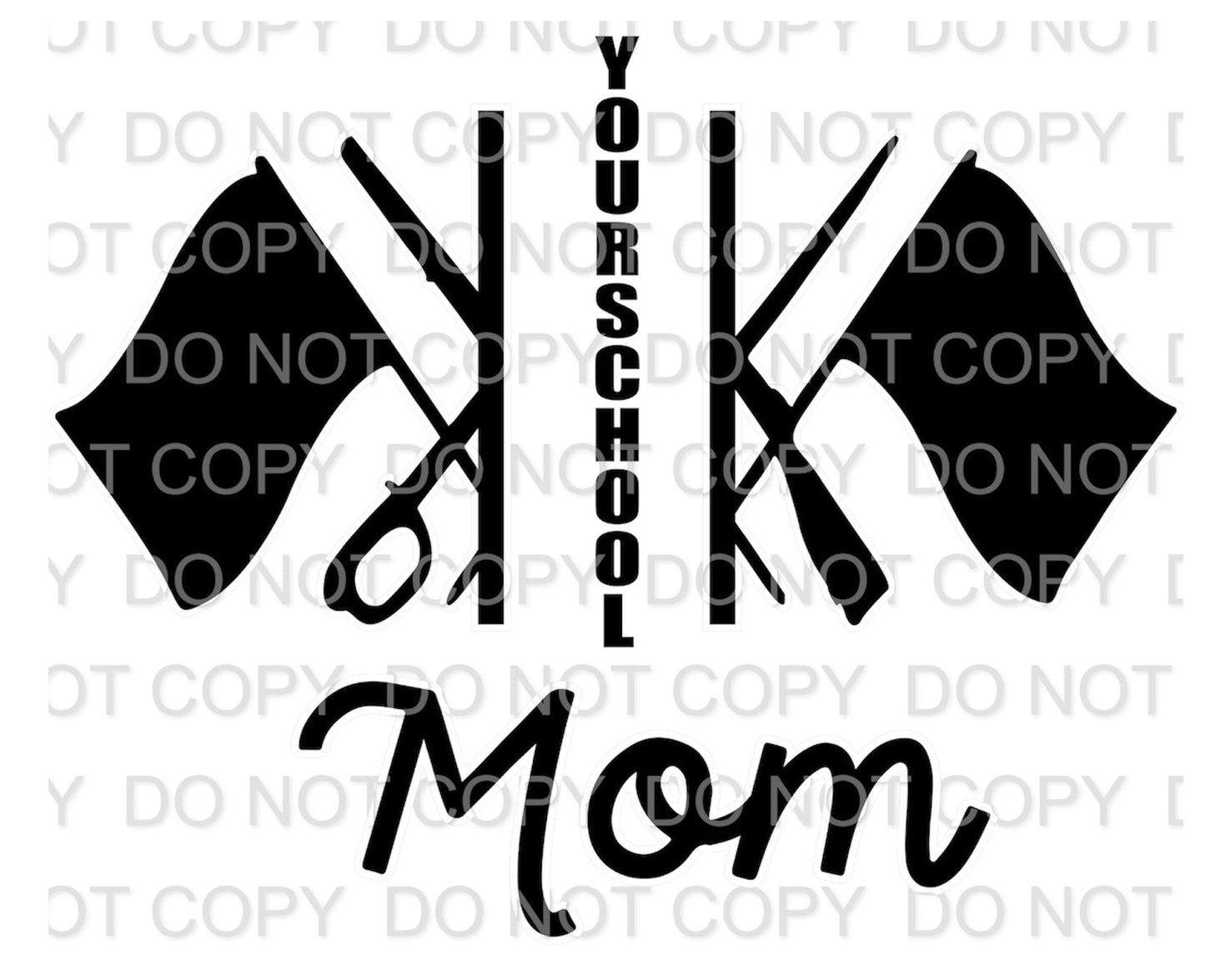 Your School Guard Mom Your School (Sublimation)