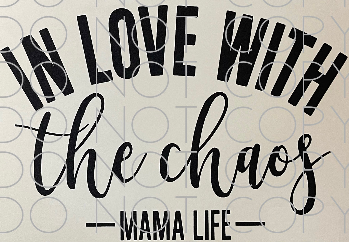 In love with the chaos Mama Life Single Color (Adult)