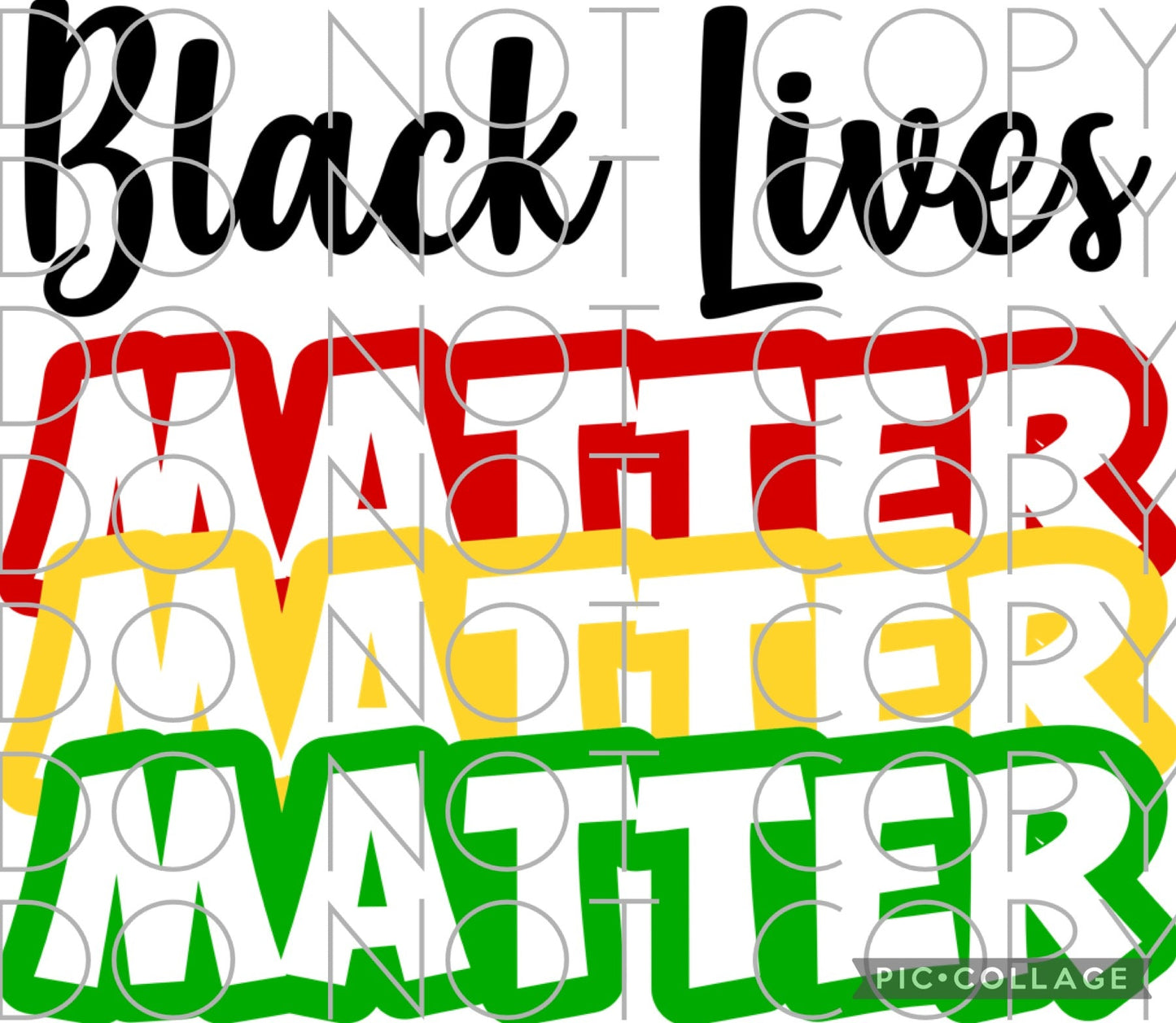 Black Lives Matter Matter Matter (Sublimation)