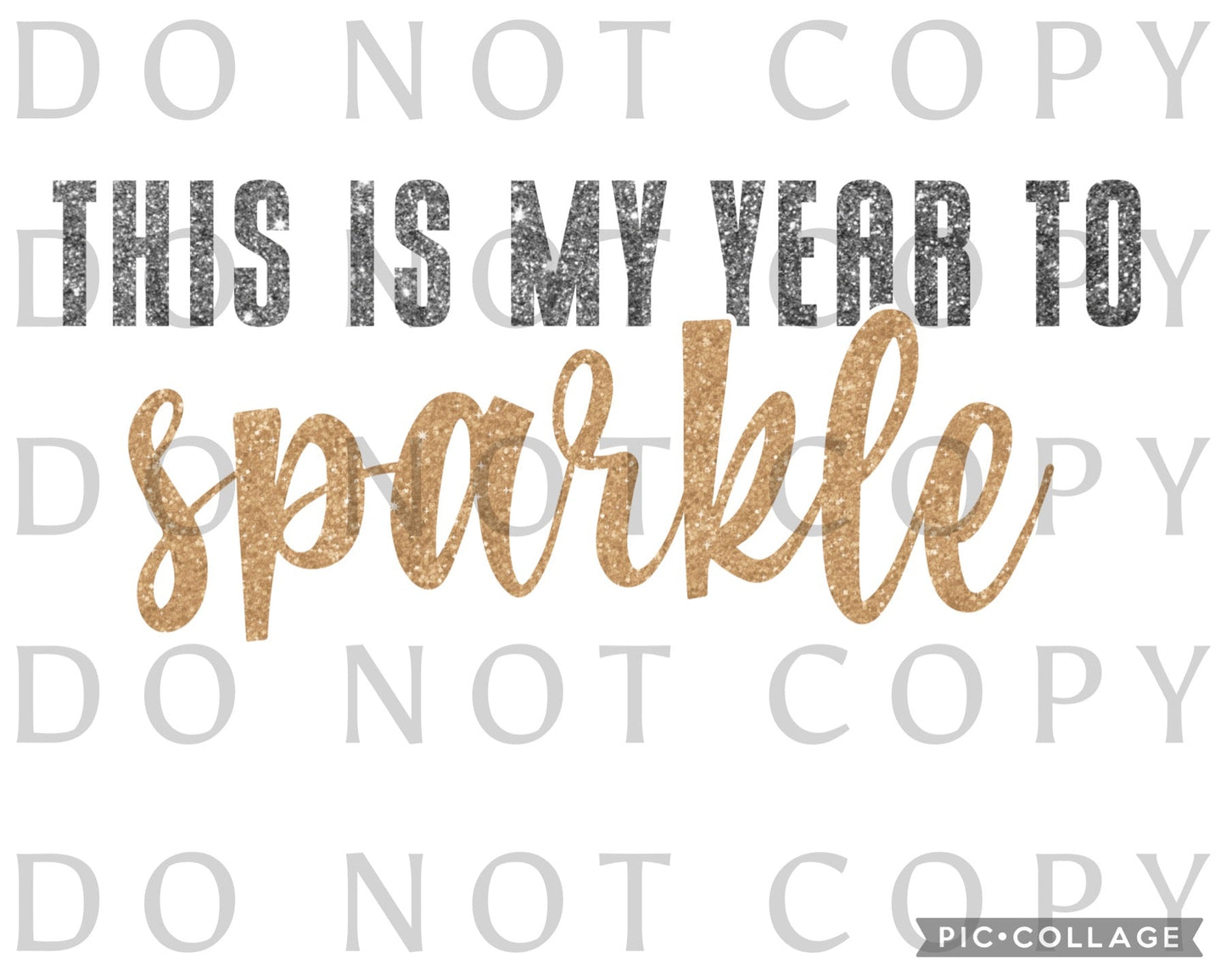 This is my year to sparkle (Sublimation)