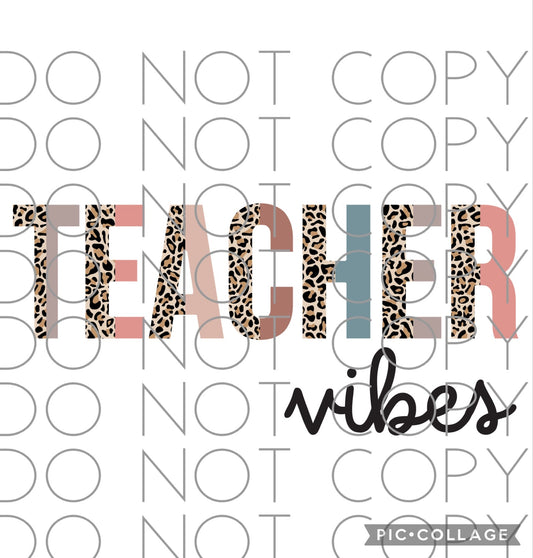 Teacher Vibes with Leopard Font (Sublimation)