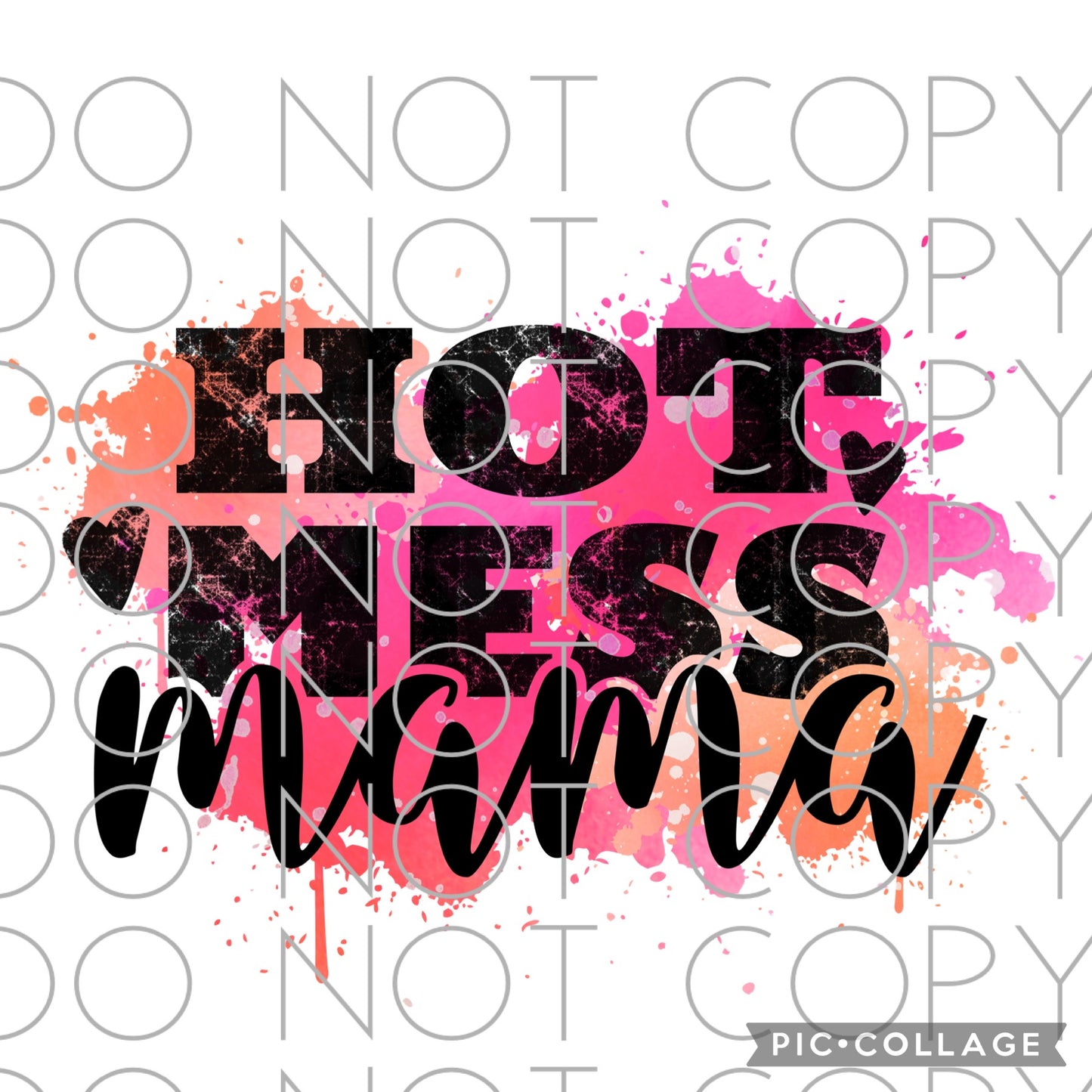 Hot Mess Mama Full Color (Adult)