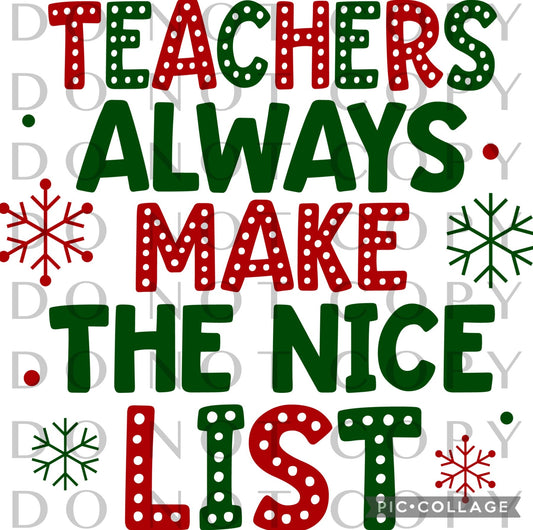 Teachers always make the nice list (Sublimation)