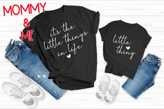 It’s the Little Things in Life or Little Thing Single Color (Adult, Youth, or Toddler)