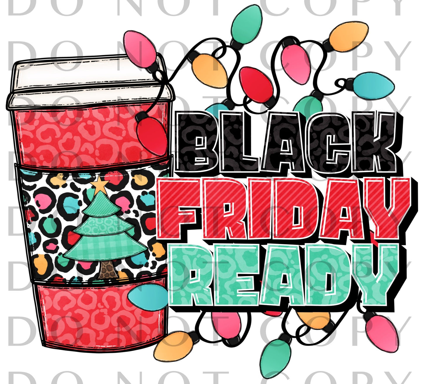 Black Friday Ready (Sublimation)