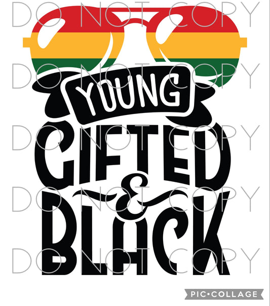 Young Gifted & Black (Sublimation)