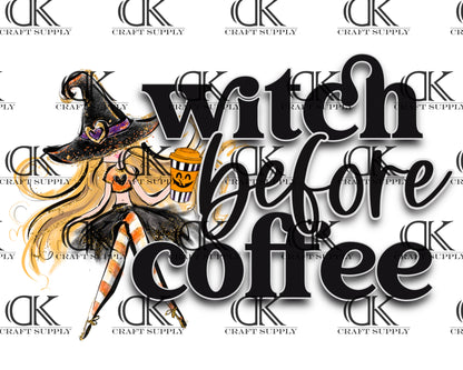 Witch Before Coffee (Sublimation)