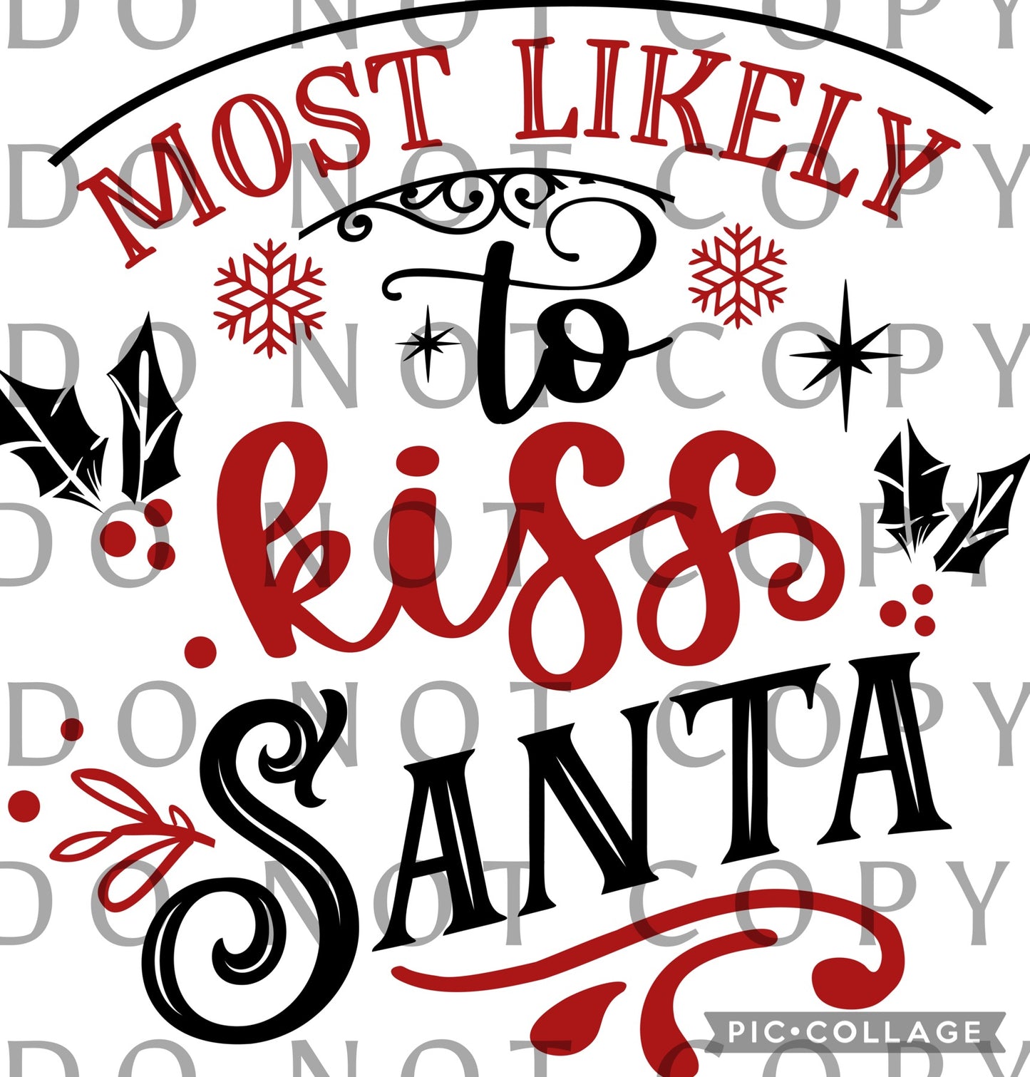 Most likely to kiss Santa (Direct To Film)