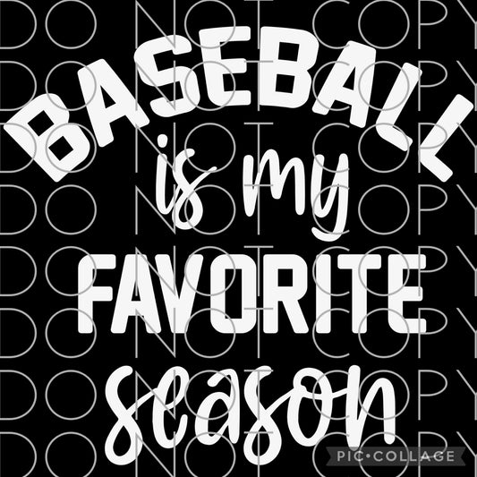 Baseball is My Favorite Season Single Color (Adult)