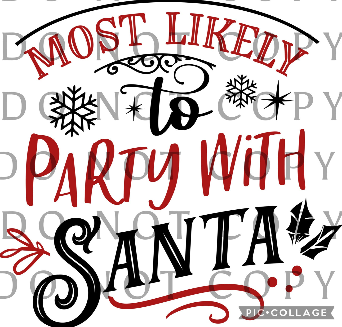 Most likely to party with Santa (Direct To Film)