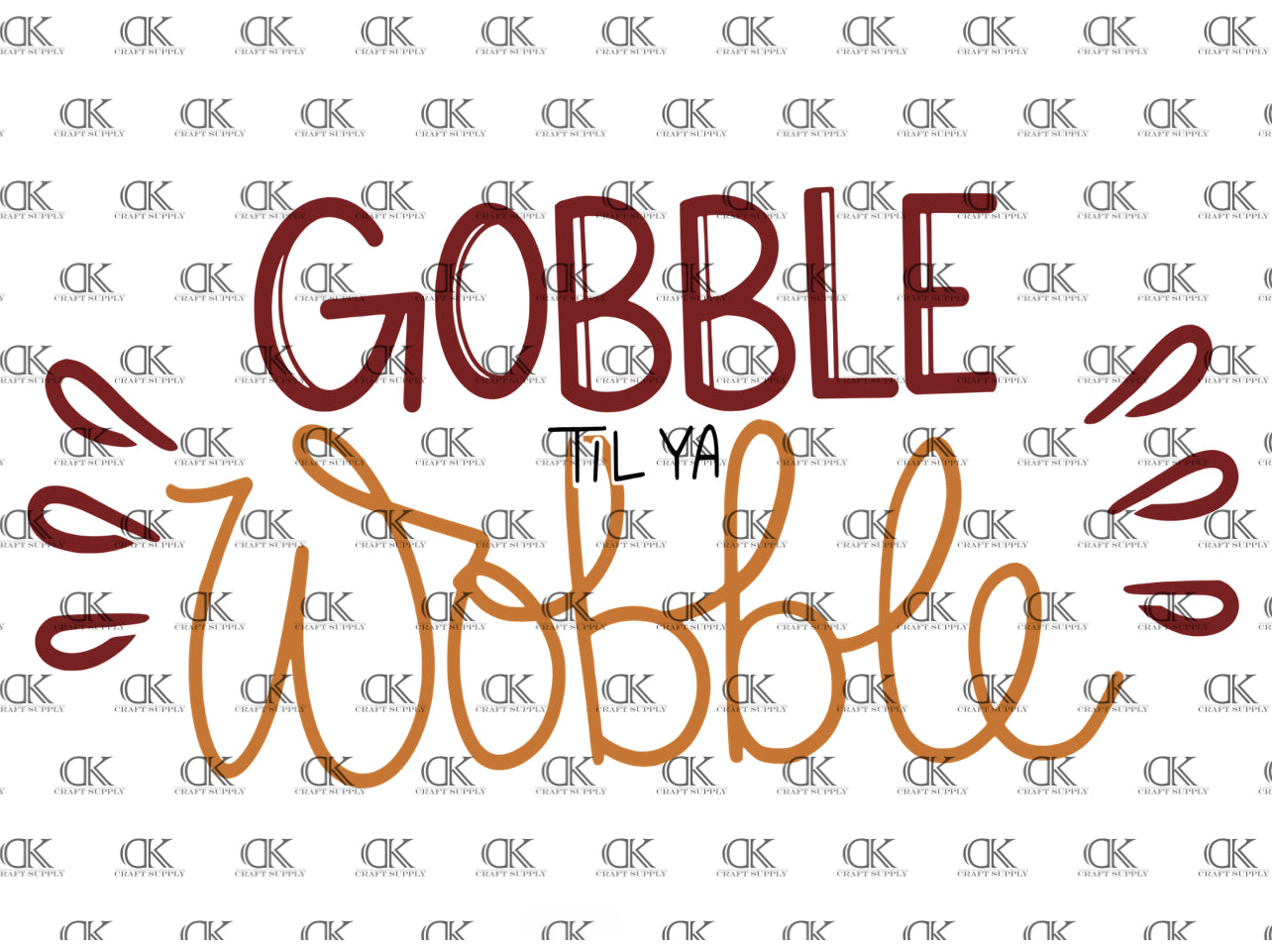 Gobble Til Ya Wobble (Direct To Film)