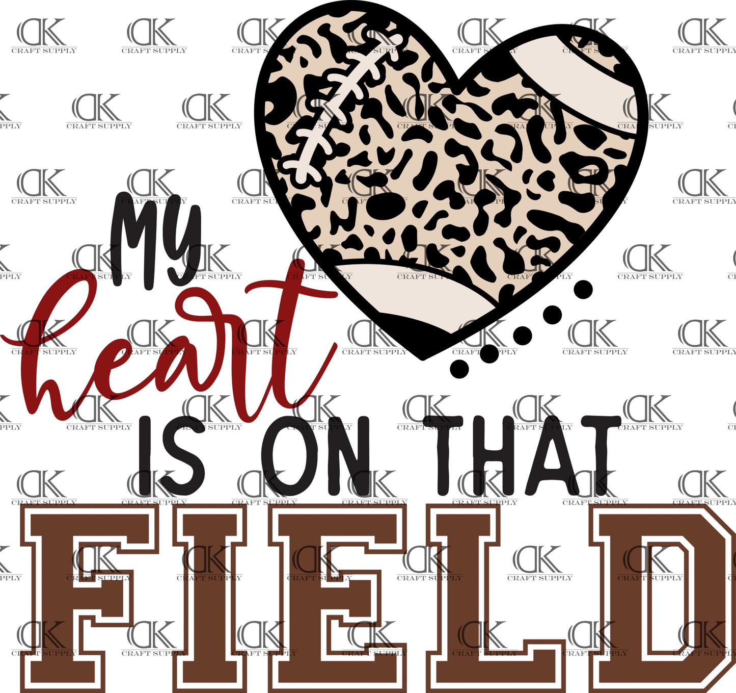 My heart is on that field with Leopard football(Direct To Film)