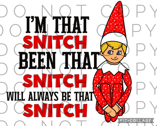 I’m that snitch Elf (Direct To Film)