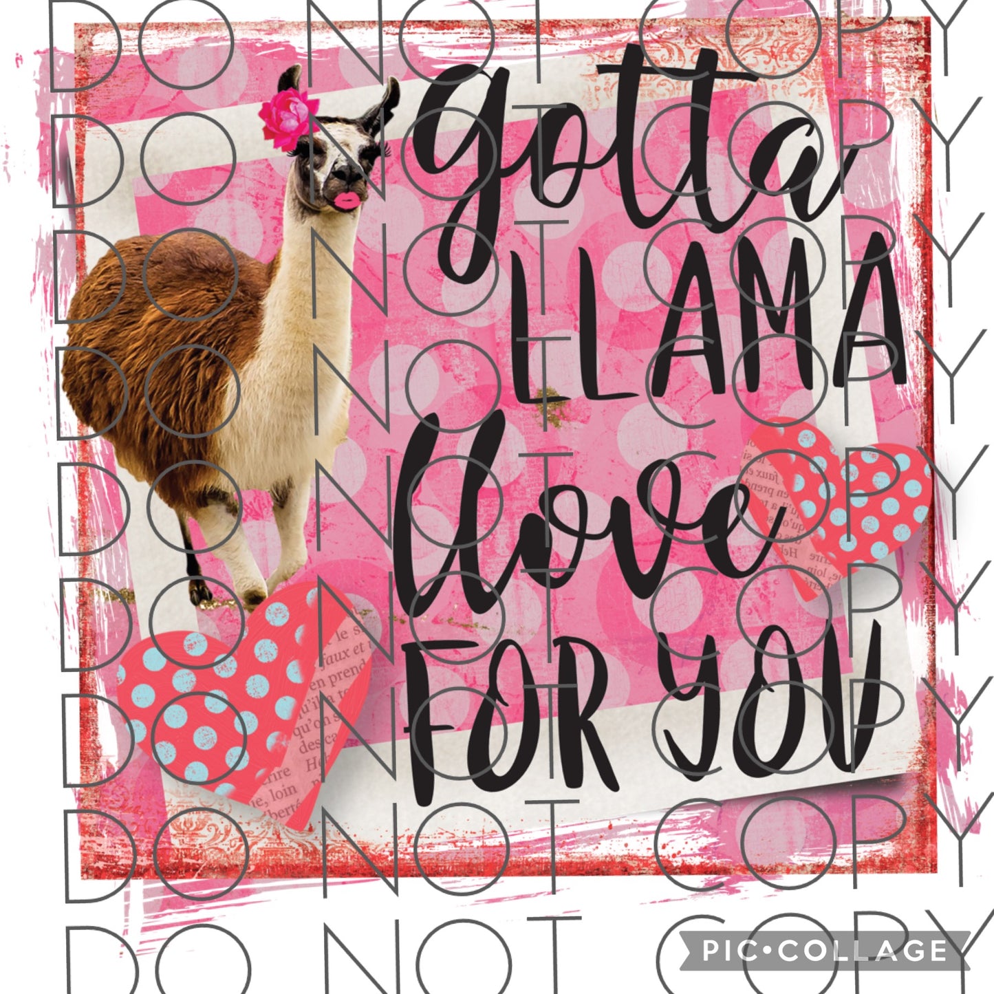 Gotta llama love for you (Sublimation)