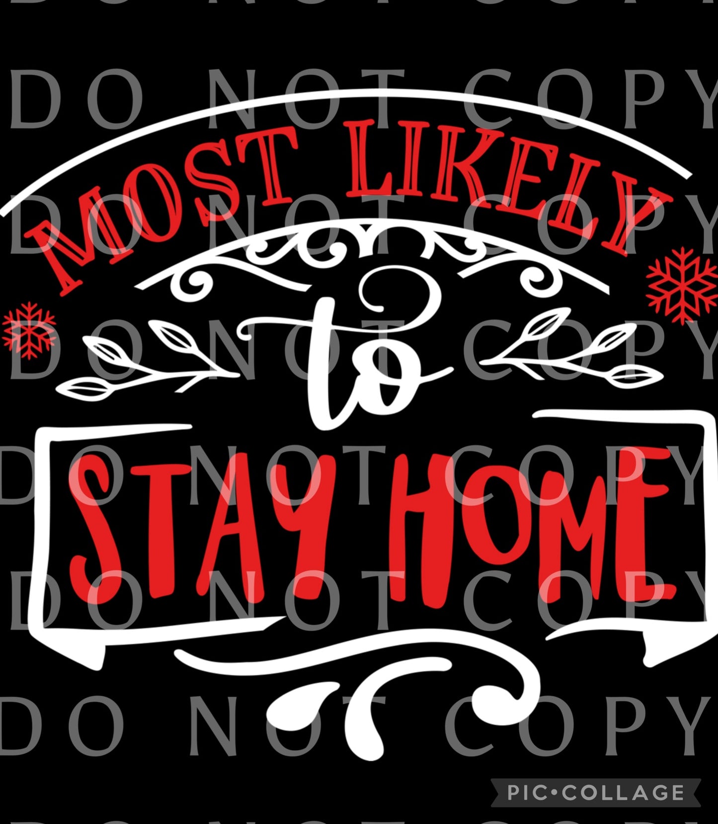 Most likely to stay home (Direct To Film)