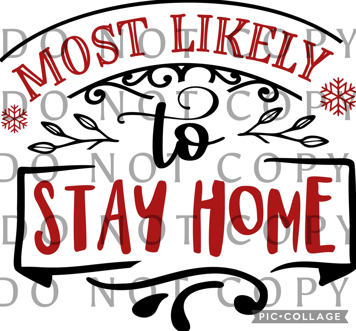 Most likely to stay home (Direct To Film)