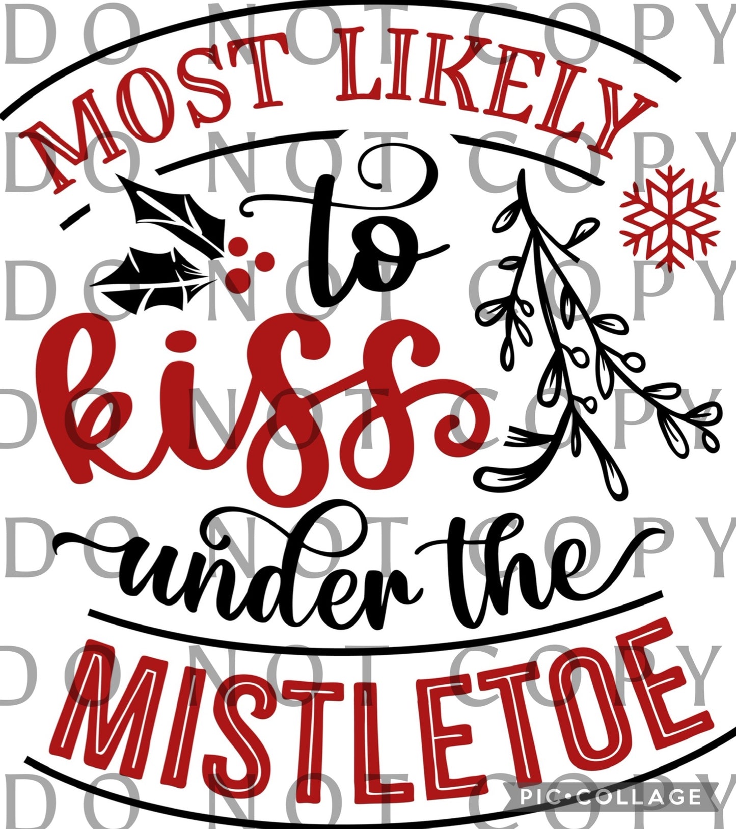 Most likely to kiss under the Mistletoe (Direct To Film)