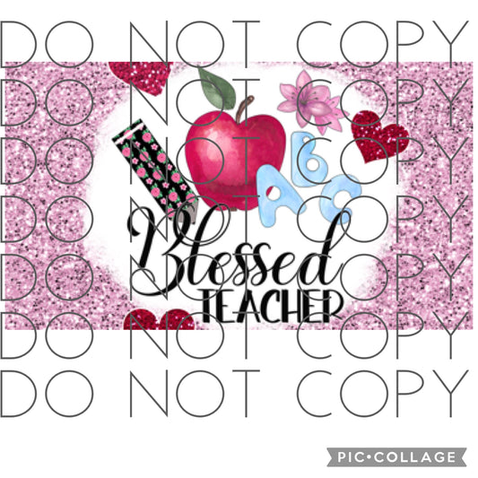 Blessed Teacher (Sublimation Tumbler Wrap)